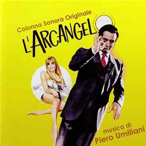 Piero Umiliani - L'Arcangelo (Colonna Sonora Originale) mp3