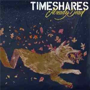 Timeshares - Already Dead mp3