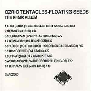 Ozric Tentacles - Floating Seeds (The Remix Album) mp3