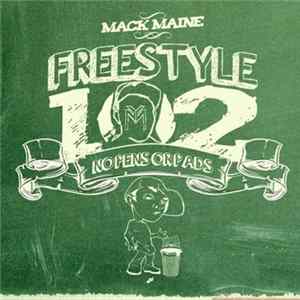 Mack Maine - Freestyle 102: No Pens No Pads mp3