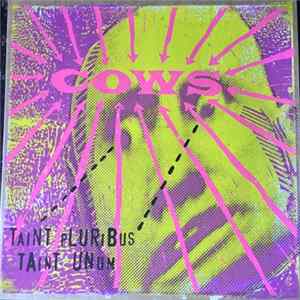 Cows - Taint Pluribus Taint Unum mp3