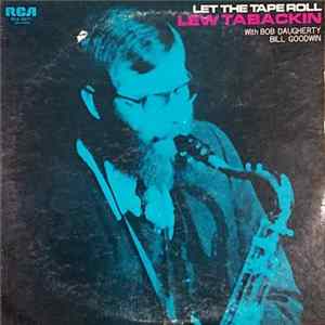 Lew Tabackin With Bob Daugherty, Bill Goodwin - Let The Tape Roll mp3