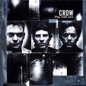 Crow - Play With Love mp3