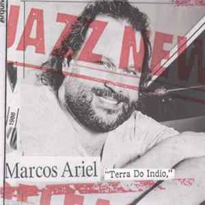 Marcos Ariel - "Terra Do Indio," mp3