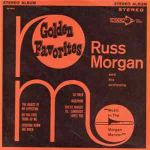 Russ Morgan And His Orchestra - Golden Favorites mp3