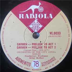 Orchestra Of The City Opera Berlin , Conductor: Professor Artur Rother - Carmen mp3