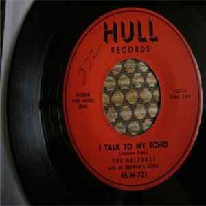 The Beltones With Al Browne's Orch. - I Talk To My Echo mp3