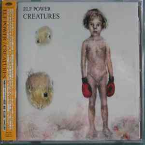 Elf Power - Creatures mp3