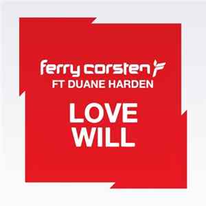 Ferry Corsten Ft Duane Harden - Love Will mp3