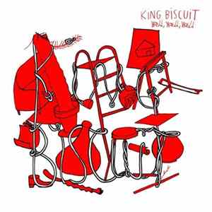 King Biscuit - Well, Well, Well mp3
