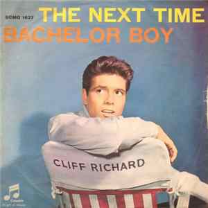 Cliff Richard - The Next Time / Bachelor Boy mp3