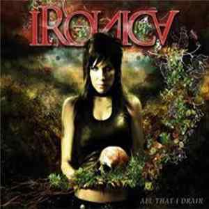 Ironica - All That I Drain mp3