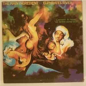 The Main Ingredient - Euphrates River mp3
