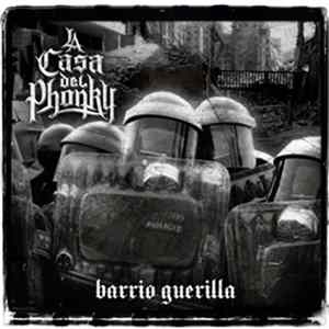 La Casa Del Phonky - Barrio Guerrila mp3