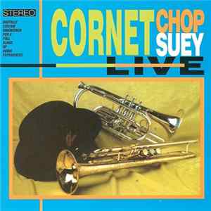 Cornet Chop Suey - Live mp3