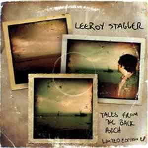 Leeroy Stagger - Tales From The Back Porch mp3