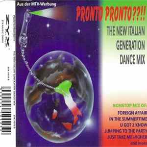 Various - Pronto Pronto ??!! - The New Italian Generation Dance Mix mp3