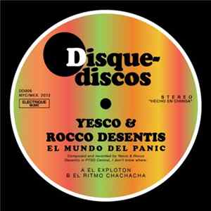 Yesco & Rocco Desentis - El Mundo Del Panic mp3