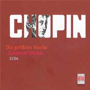 Frédéric Chopin - Die Grossten Werke (Greates Works) mp3