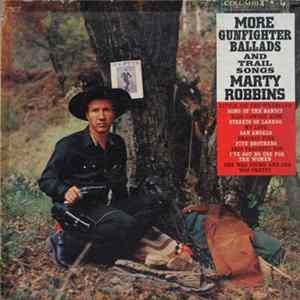Marty Robbins - More Gunfighter Ballads And Trail Songs mp3