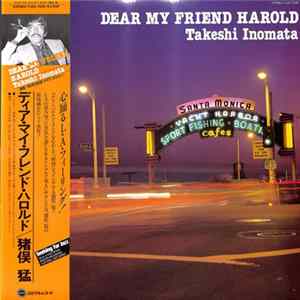Takeshi Inomata - Dear My Friend Harold mp3