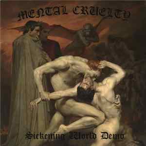 Mental Cruelty - Sickening World Demo 2015 mp3