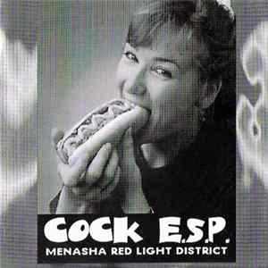 Cock E.S.P. - Menasha Red Light District mp3