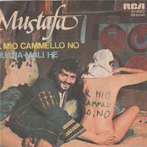 Mustafa - Il Mio Cammello No / Huana Mali He mp3