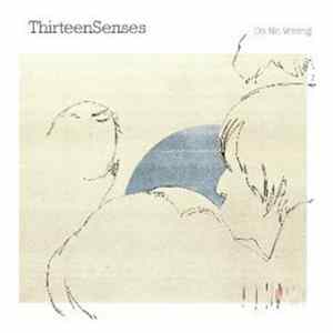 Thirteen Senses - Do No Wrong mp3