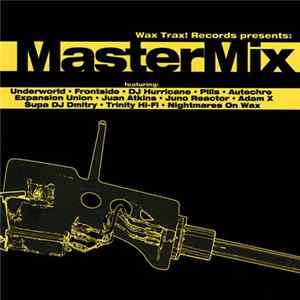 Various - Wax Trax! Records Presents: MasterMix mp3