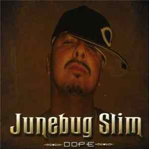 Junebug Slim - Dope mp3