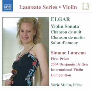 Elgar, Simone Lamsma, Yurie Miura - Violin Sonata / Chanson De Nuit / Chanson De Matin / Salut D'Amour mp3