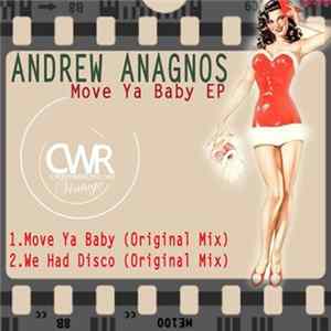 Andrew Anagnos - Move Ya Baby EP mp3