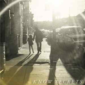 Know Secrets - Know Secrets mp3