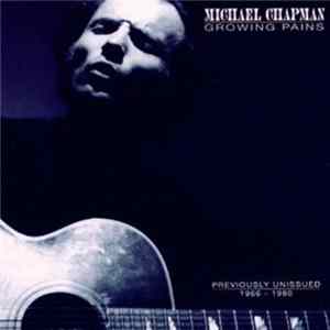 Michael Chapman - Growing Pains mp3