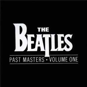 The Beatles - Past Masters • Volume One mp3