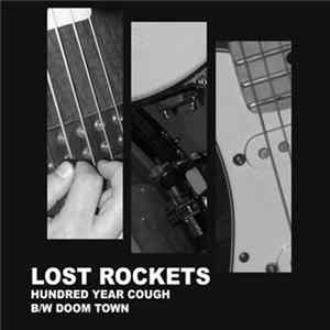 Lost Rockets - Hundred Year Cough b​/​w Doom Town mp3