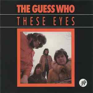The Guess Who - These Eyes mp3