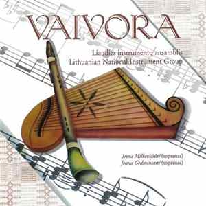 Vaivora, Irena Milkevičiūtė, Joana Gedminaitė - Vaivora, Irena Milkevičiūtė, Joana Gedminaitė mp3