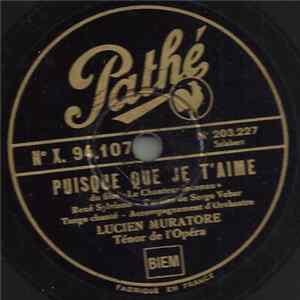 Lucien Muratore - Puisque Je T'aime / Quand Je Suis Loin De Toi mp3