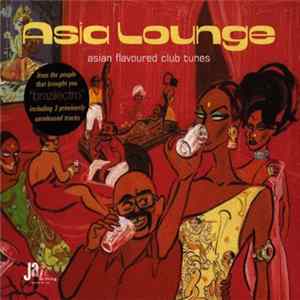 Various - Asia Lounge - Asian Flavoured Club Tunes mp3