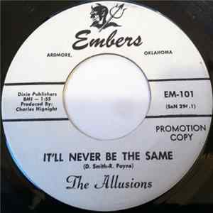 The Allusions - It'll Never Be The Same / You Better Think Twice mp3