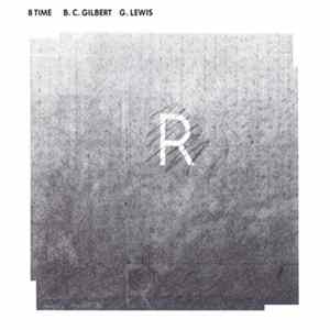 B.C. Gilbert, G. Lewis - 8 Time mp3