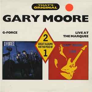 Gary Moore - G-Force / Live At The Marquee mp3