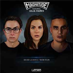Magnetude - Dead Leaves / Now Run mp3