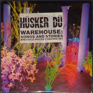 Hüsker Dü - Warehouse: Songs And Stories mp3