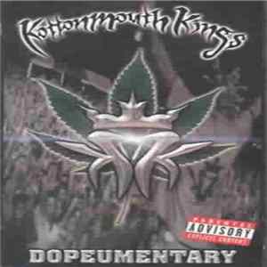 Kottonmouth Kings - Dopeumentary mp3