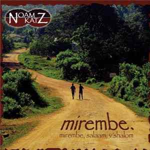 Noam Katz - Mirembe (Mirembe, Salaam, V'Shalom) mp3