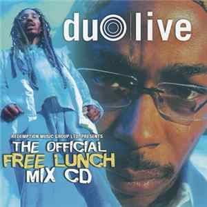 Duo Live - The Official Free Lunch Mix CD Vol.2 mp3