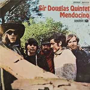 Sir Douglas Quintet - Mendocino mp3